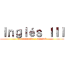 Ｉｎｇｌéｓ ＩＩＩ (Comunicación y sociedad)