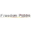 Ｆｒｅｅｄｏｍ Ｐｕｐｐｅｔｓ ()