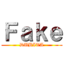 Ｆａｋｅ (DUBITA)