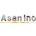 Ａｓａｎｉｎｏ ()