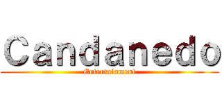 Ｃａｎｄａｎｅｄｏ (Entertainment)