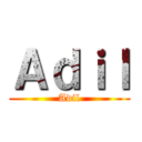 Ａｄｉｌ (Adil)