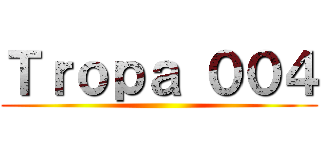 Ｔｒｏｐａ ００４ ()