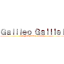 Ｇａｌｉｌｅｏ Ｇａｌｉｌｅｉ (10/6  NEW ALBUM  release！！)
