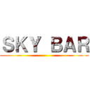 ＳＫＹ ＢＡＲ ()