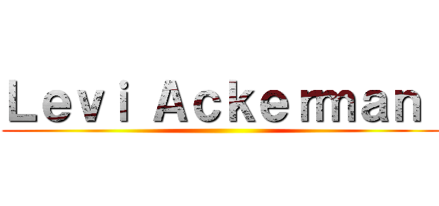 Ｌｅｖｉ Ａｃｋｅｒｍａｎ  ()