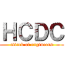 ＨＣＤＣ (attack of engineers)