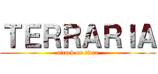ＴＥＲＲＡＲＩＡ (attack on titan)