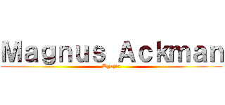 Ｍａｇｎｕｓ Ａｃｋｍａｎ (Kyojin)