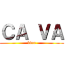 ＣＡ ＶＡ (bien)