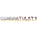 ＣＯＮＧＲＡＴＵＬＡＴＩＯＮ ()