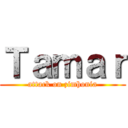 Ｔａｍａｒ (attack on zimhonia)