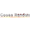 Ｃｏｓａｓ Ｒａｎｄｏｍ (humor grafico)