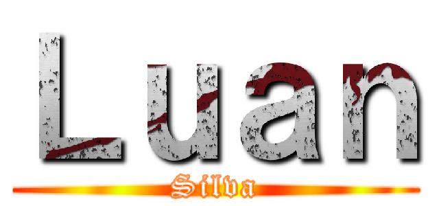 Ｌｕａｎ (Silva)