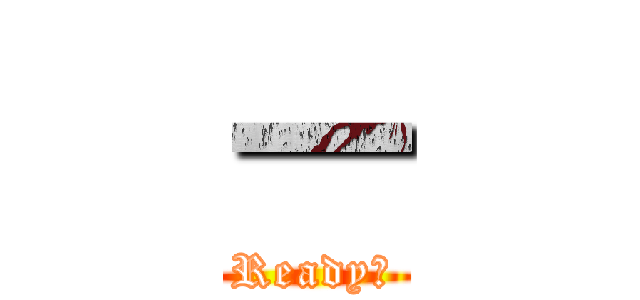 一 (Ready！)