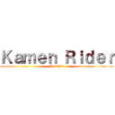 Ｋａｍｅｎ Ｒｉｄｅｒ (Henshin)