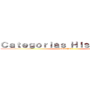 Ｃａｔｅｇｏｒｉａｓ Ｈｉｓｔｏｒｉｃａｓ (EQUIPO 2)