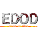 ＥＤＯＤ (attack on titan)