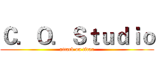 Ｃ．Ｏ．Ｓｔｕｄｉｏ (attack on titan)