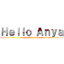 Ｈｅｌｌｏ Ａｎｙａ (do you like my logo)