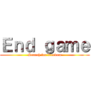 Ｅｎｄ ｇａｍｅ (Search for freedom)