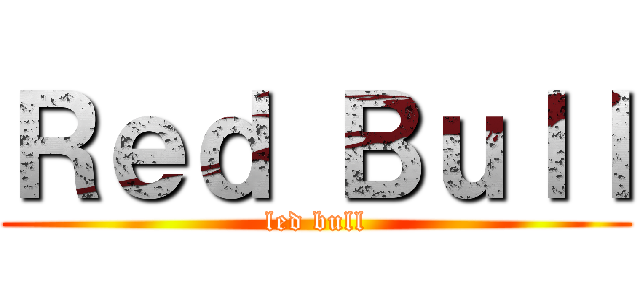 Ｒｅｄ Ｂｕｌｌ (led bull)
