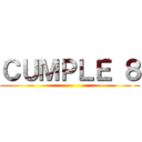 ＣＵＭＰＬＥ ８ ()