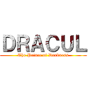 ＤＲＡＣＵＬ (The Prince of Darkness)