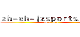 ｚｈ－ｃｈ－ｊｚｓｐｏｒｔｓ．ｃｏｍ (attack on titan)