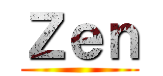 Ｚｅｎ ()