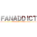 ＦＡＮＡＤＤＩＣＴ (Attack on the Galaxy)