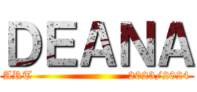 ＤＥＡＮＡ (ART                        2023/2024)