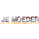 ＪＥ ＭＯＥＤＥＲ (heeft een snor)