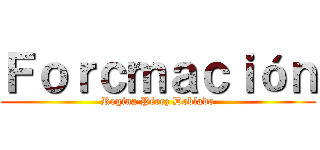 Ｆｏｒｃｍａｃｉóｎ (Regina Pérez Doblado)