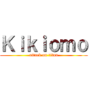 Ｋｉｋｉｏｍｏ (attack on titan)