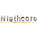 Ｎｉｇｔｈｃｏｒｅ (Romania)