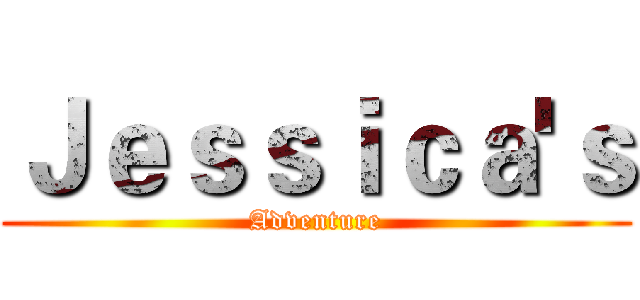Ｊｅｓｓｉｃａ'ｓ (Adventure)
