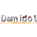 Ｄａｍｉｄｏｔ (bite de Ludovic)