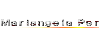 Ｍａｒｉａｎｇｅｌａ Ｐｅｒｒｕｐａｔｏ  ()