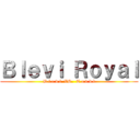 Ｂｌｅｖｉ Ｒｏｙａｌ (B l e v i  VS.  T a d d l)