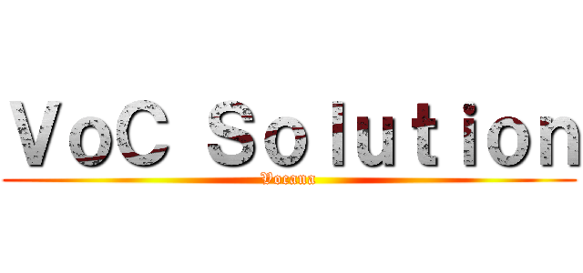 ＶｏＣ Ｓｏｌｕｔｉｏｎ (Vocana)