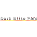 Ｄａｒｋ Ｅｌｉｔｅ Ｆａｎｓｕｂ (presenta)