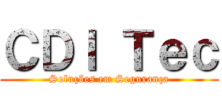 ＣＤＩ Ｔｅｃ (Soluções em Segurança)