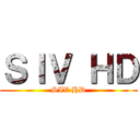 ＳＩＶ ＨＤ (SIV HD)