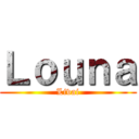 Ｌｏｕｎａ (Livai)