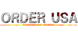ＯＲＤＥＲ ＵＳＡ (ATTACK ON GACHA)