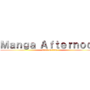 Ｍａｎｇａ Ａｆｔｅｒｎｏｏｎ (attack on titan)