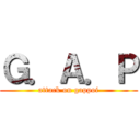 Ｇ．Ａ．Ｐ (attack on gappoi)