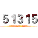 ５１３１５ (attack on titan)