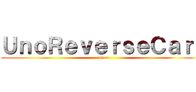 ＵｎｏＲｅｖｅｒｓｅＣａｒｄ (no u)